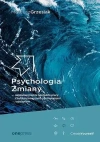 Psychologia Zmiany - najskuteczniejsze narzędzia.. - zdjęcie