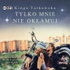 Tylko mnie nie okłamuj. Audiobook - zdjęcie