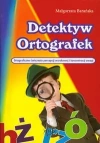 Detektyw Ortografek. Ortograficzne ćwiczenia percepcji wzrokowej i koncentracji uwagi - zdjęcie