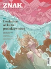 Miesięcznik Znak 844 (9/2025). Uwolnić się od kultu produktywności - zdjęcie
