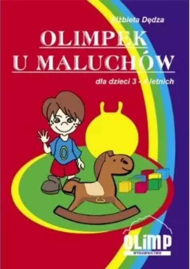 Olimpek u maluchów. Dla dzieci 3-4 letnich Olimpek u maluchów. Dla dzieci 3-4 letnich