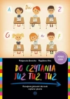 Do czytania już tuż, tuż. Rozwijanie gotowości do nauki czytania i pisania - zdjęcie