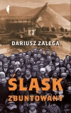 Śląsk zbuntowany - zdjęcie