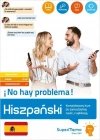 Hiszpański. !No hay problema! Kompleksowy kurs do samodzielnej nauki, z aplikacją - zdjęcie
