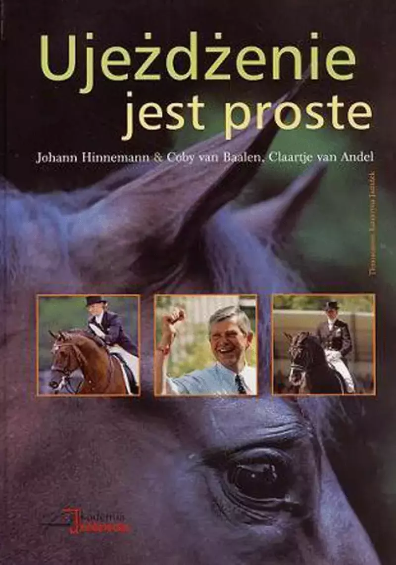 Ujeżdżenie jest proste Ujeżdżenie jest proste