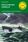 Typy Broni i Uzbrojenia. Nr 219. Okręt podwodny Cavalla - zdjęcie