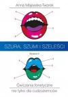 Szura, szumi i szeleści. Ćwiczenia fonetyczne nie tylko dla cudzoziemców, wydanie 2 - zdjęcie
