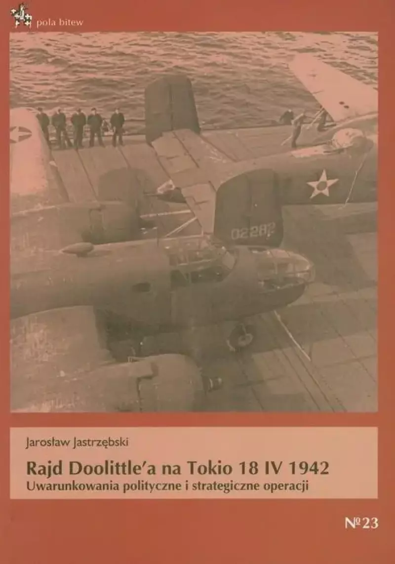 Rajd Doolittle'a na Tokio 18 IV 1942