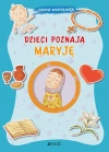 Dzieci poznają Maryję. (seria: Nasza wspólnota) - zdjęcie