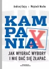 Kampania. Jak wygrać wybory i nie dać się złapać - zdjęcie
