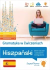 Gramatyka w ćwiczeniach. Hiszpański. Zbiór ćwiczeń i czasowniki nieregularne, A1-A2, B1-B2, C1 - zdjęcie