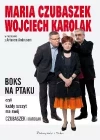 Boks na Ptaku, czyli każdy szczyt ma swój Czubaszek i Karolak - zdjęcie