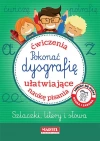 Pokonać dysgrafię. Ćwiczenia ułatwiające naukę pisania - zdjęcie