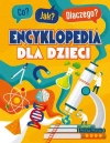 Co? Jak? Dlaczego? Encyklopedia mądrego dzieciaka - zdjęcie