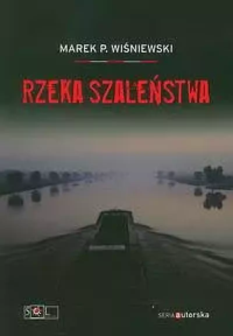 Rzeka szaleństwa Rzeka szaleństwa
