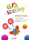 Gra w kolory SP 3 Matematyka św cz.2 + zakładka - zdjęcie