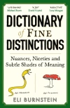 Dictionary of Fine Distinctions: Nuances, Niceties and Subtle Shades of Meaning - zdjęcie