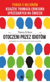 Otoczeni przez idiotów. Jak dogadać się z tymi, których nie możesz zrozumieć - zdjęcie
