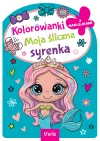 Moja śliczna syrenka. Kolorowanka z wykrojnikiem - zdjęcie