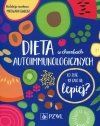 Dieta w chorobach autoimmunologicznych - zdjęcie