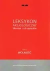Leksykon aksjologiczny Słowian i ich sąsiadów. Tom 4. Wolność - zdjęcie