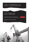Od czerwca do maja. Transformacja systemowa w doświadczeniach mieszkańców województwa zachodniopomorskiego - zdjęcie