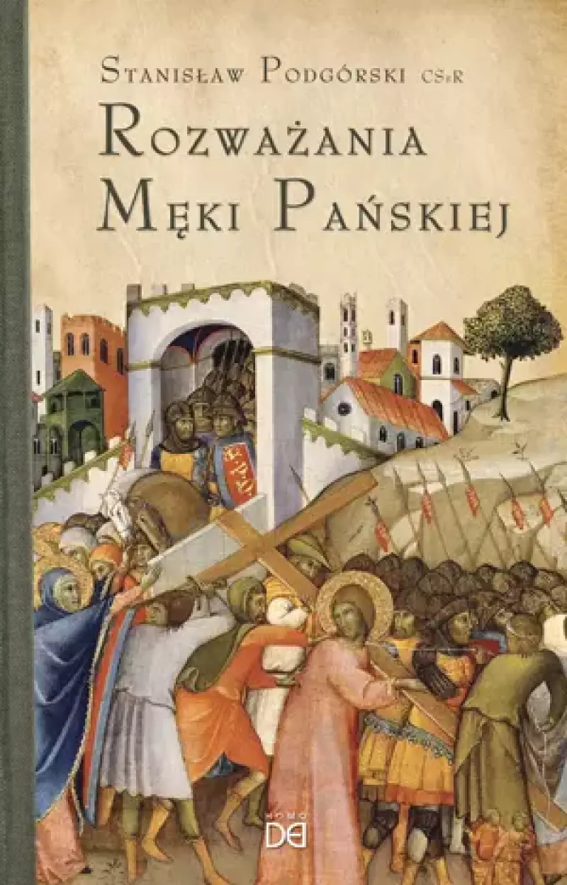 Rozważania Męki Pańskiej Rozważania Męki Pańskiej
