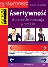 Asertywność. Skuteczna komunikacja w biznesie - zdjęcie