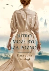 Jutro może być za późno - zdjęcie
