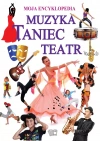 Moja Encyklopedia. Muzyka, taniec, teatr - zdjęcie