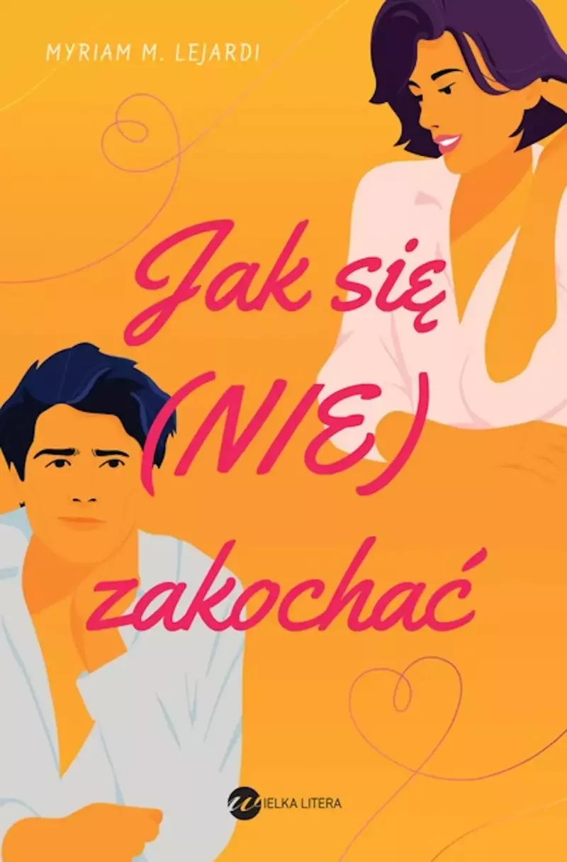 Jak się (nie) zakochać Jak się (nie) zakochać