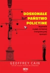 Doskonałe państwo policyjne. Wyprawa w głąb chińskiej inwigilacyjnej dystopii - zdjęcie