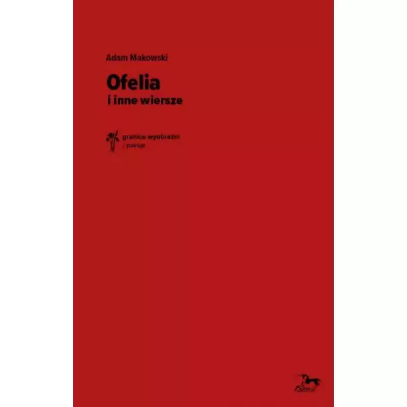 Ofelia i inne wiersze Ofelia i inne wiersze