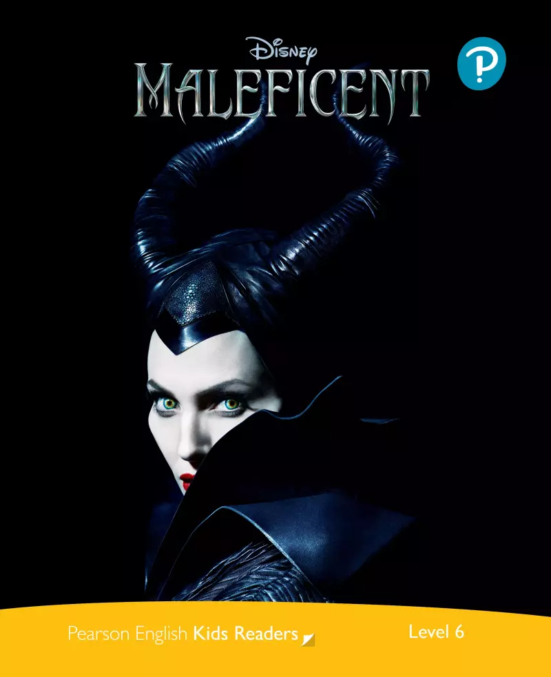 Pearson English Kids Readers. Level 6. Disney. Maleficent