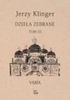 Dzieła zebrane. Tom 3. Varia - zdjęcie