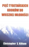 Pięć tybetańskich kroków do wiecznej młodości - zdjęcie