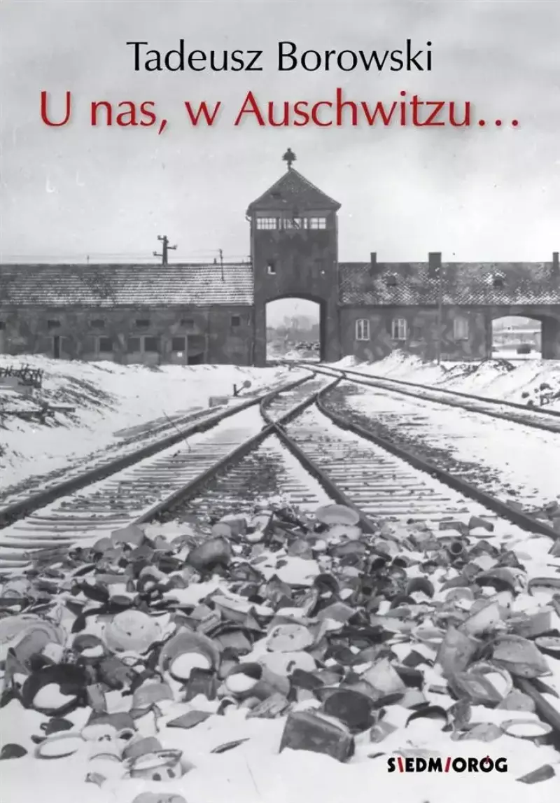 U nas, w Auschwitzu... U nas, w Auschwitzu...