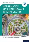 Oxford IB Diploma Programme. IB Prepared. Mathematics applications and interpretation - zdjęcie