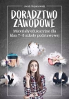 Doradztwo zawodowe. Materiały edukacyjne dla klas 7-8 szkoły podstawowej - zdjęcie