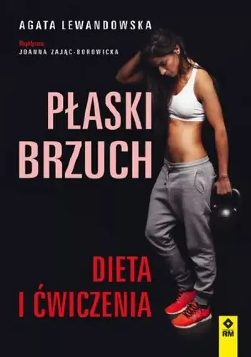 Płaski brzuch. Dieta i ćwiczenia Płaski brzuch. Dieta i ćwiczenia
