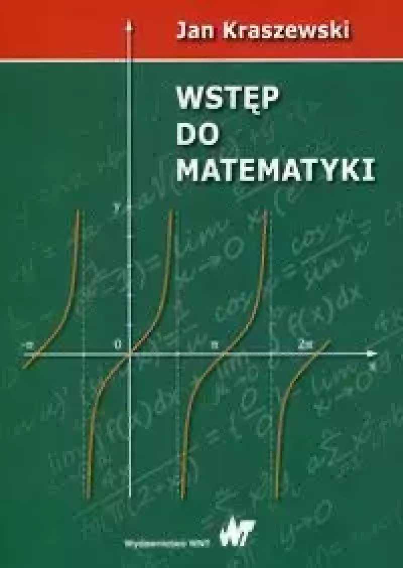 Wstęp do matematyki Wstęp do matematyki