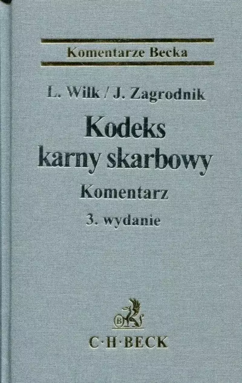 Kodeks karny skarbowy. Komentarz, 3 wydanie