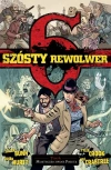 Szósty rewolwer. Tom 4. Miasteczko zwane pokutą - zdjęcie