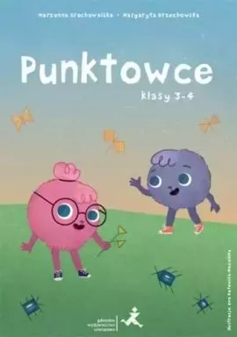 Punktowce. Klasy 3-4 Punktowce. Klasy 3-4