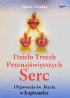 Dzieło Trzech Przenajświętszych Serc. Objawienia św. Józefa w Itapirandze - zdjęcie