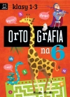 Ortografia na 6. Klasy 1-3 - zdjęcie