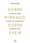 Dobre wibracje, dobre życie - zdjęcie