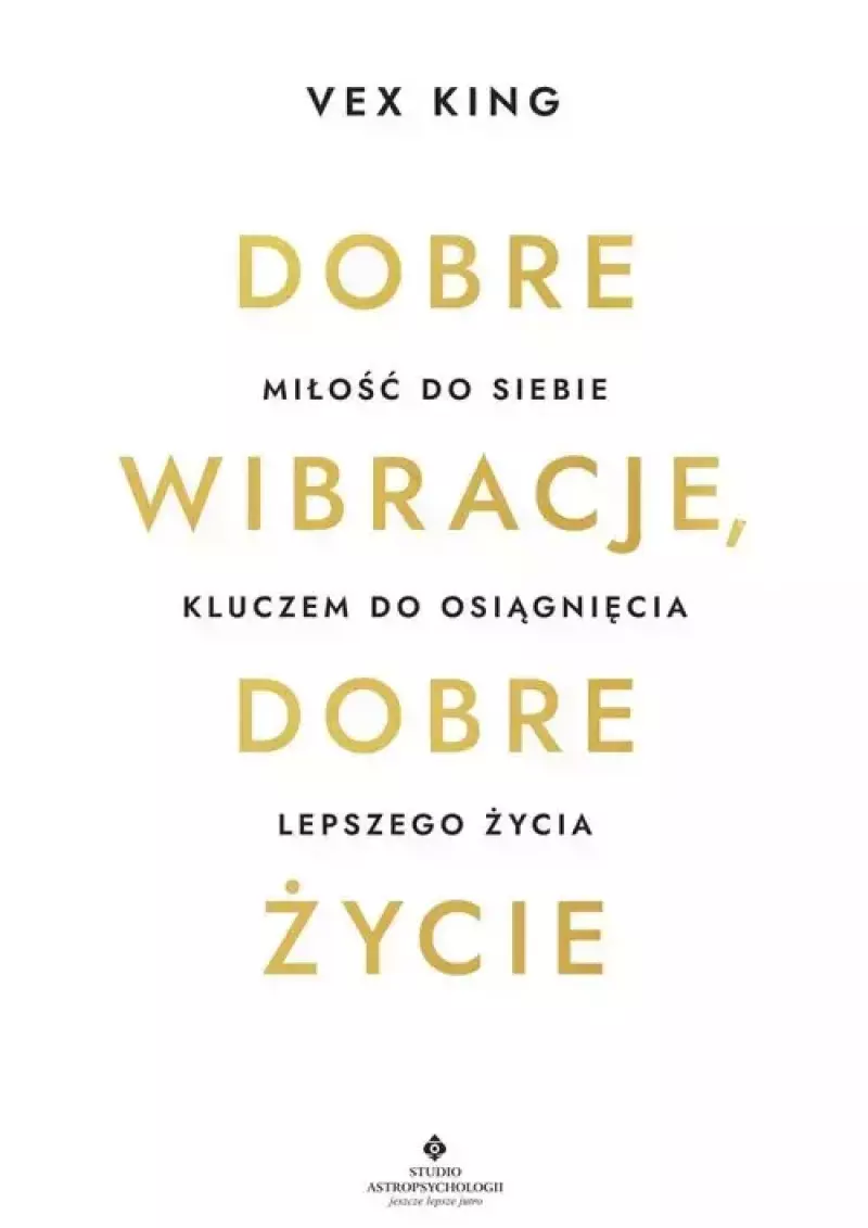 Dobre wibracje, dobre życie Dobre wibracje, dobre życie