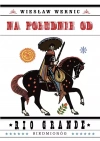 Na południe od Rio Grande - zdjęcie