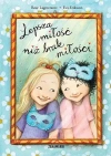 Lepsza miłość niż brak miłości - zdjęcie